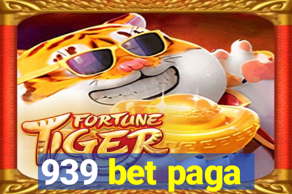 939 bet paga